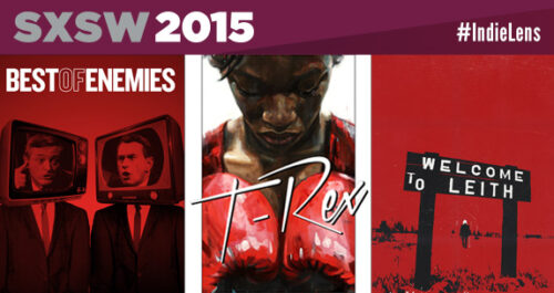 Indie Lens at SXSW 2015
